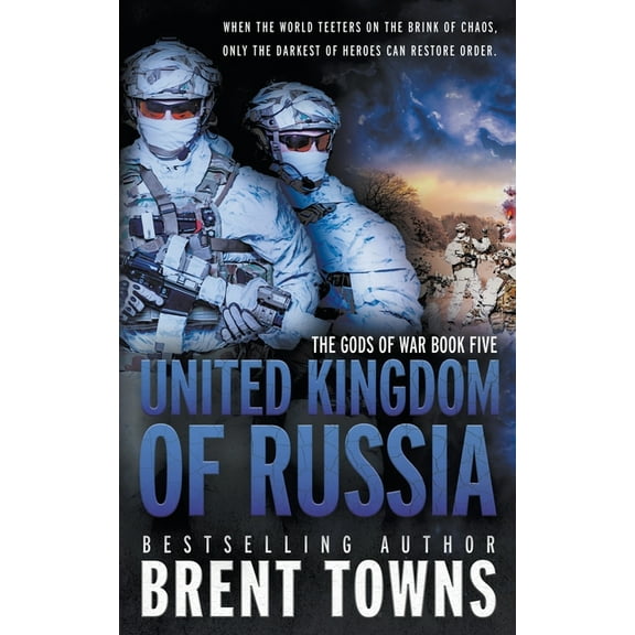 Gods of War United Kingdom of Russia: An Action-Adventure Series, Book 5, (Paperback)