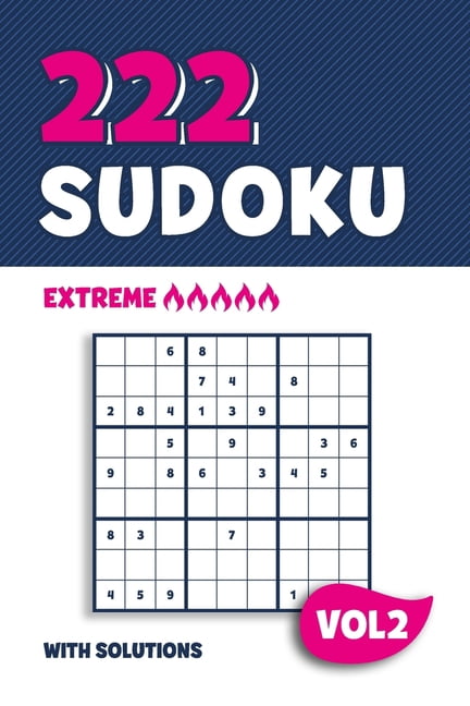 222 Sudoku Puzzle Book With 222 Extreme Sudoku Puzzles In 9x9 With 