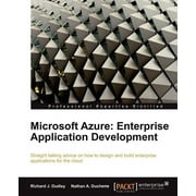 Microsoft Azure: Enterprise Application Development (Paperback)