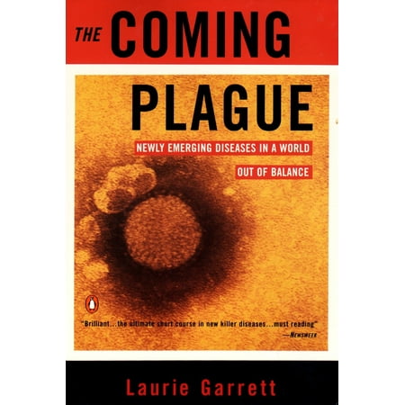 The Coming Plague : Newly Emerging Diseases in a World Out of (Plague Inc Best Starting Country)