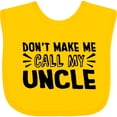 thumbnail image 3 of Inktastic Don't Make Me Call My Uncle Boys or Girls Baby Bib, 3 of 4