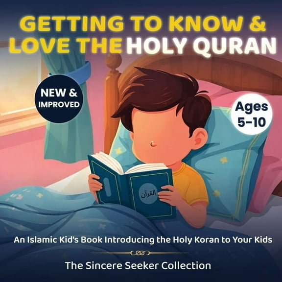 Getting to Know & Love the Holy Quran: A Children's Book Introducing the Holy Quran, (Paperback)