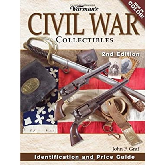 Pre-Owned Warman's Civil War Collectibles: Identification And Price Guide (Paperback) 0896893642 9780896893641