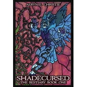 Bestiary: Shadecursed: The Bestiary Book One (Hardcover)