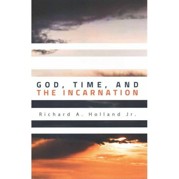 God, Time, and the Incarnation (Paperback)
