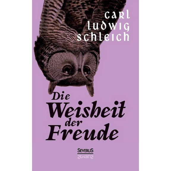 Die Weisheit der Freude (Paperback)