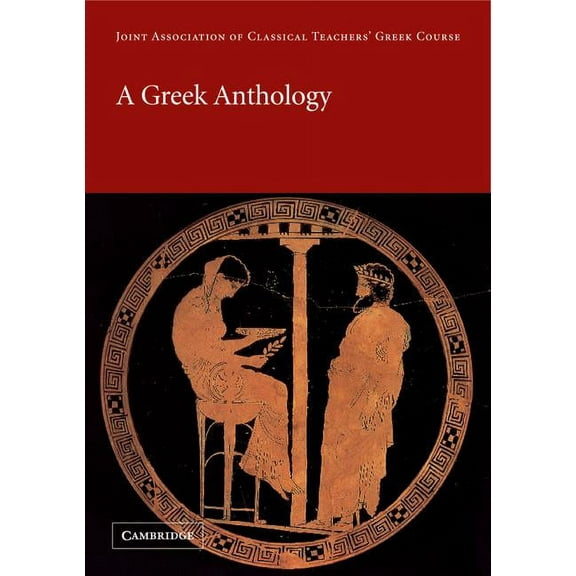 Reading Greek A Greek Anthology, (Paperback)