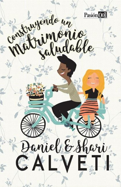Construyendo Un Matrimonio Saludable, Volume 1 (Paperback)