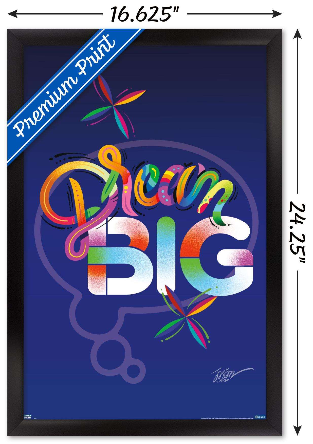 Jason Naylor - Dream Big Wall Poster, 14.725" x 22.375", Framed