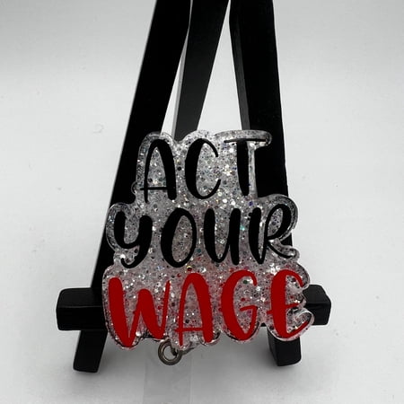 Act Your Wage Nurse Badge Reel • Badge Reel• Health Care Badge Reel • Medical Professional Badge Reel• Funny•