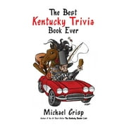 The Best Kentucky Trivia Book Ever