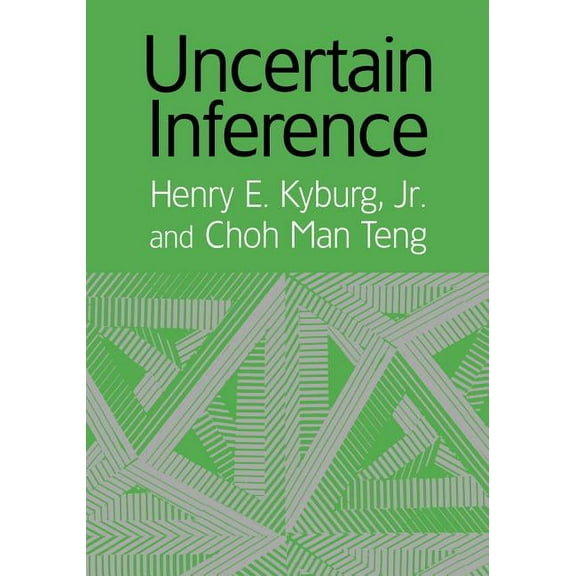 Uncertain Inference, (Paperback)