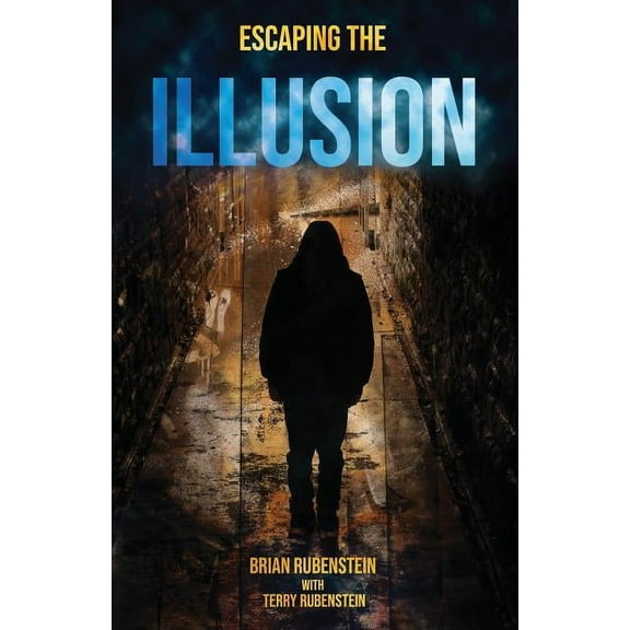 Escaping The ILLUSION, (Paperback)