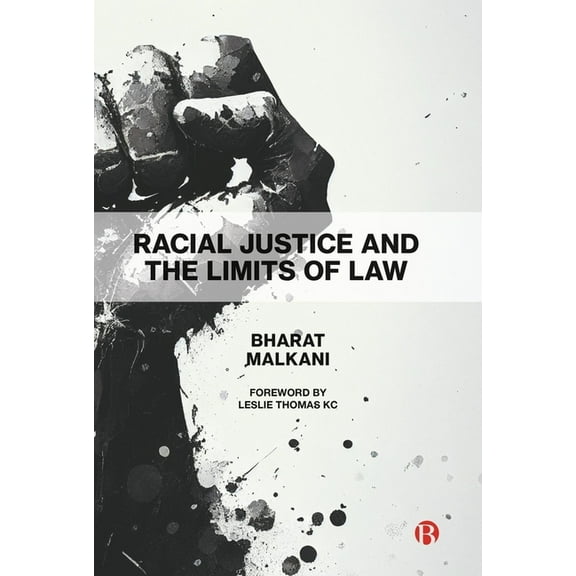 Racial Justice and the Limits of Law, (Hardcover)