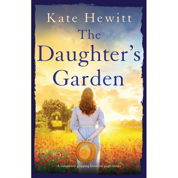 The Goswell Quartet The Daughter's Garden: A completely gripping historical page-turner, Book 2, (Paperback)