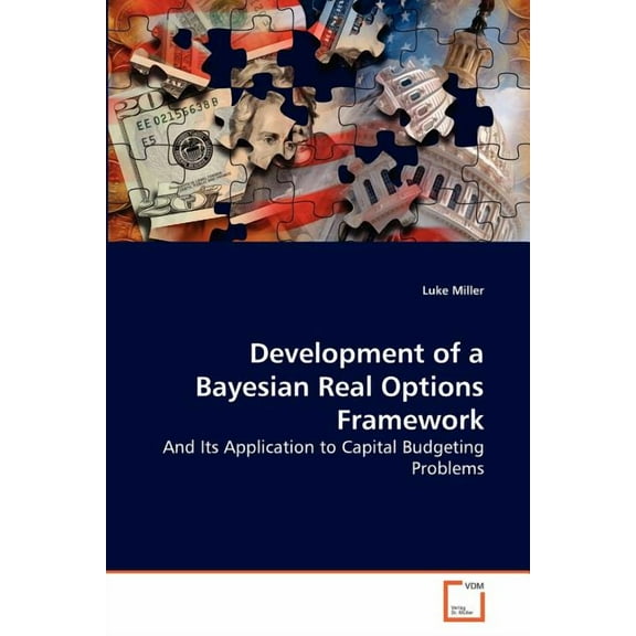 Development of a Bayesian Real Options Framework (Paperback)