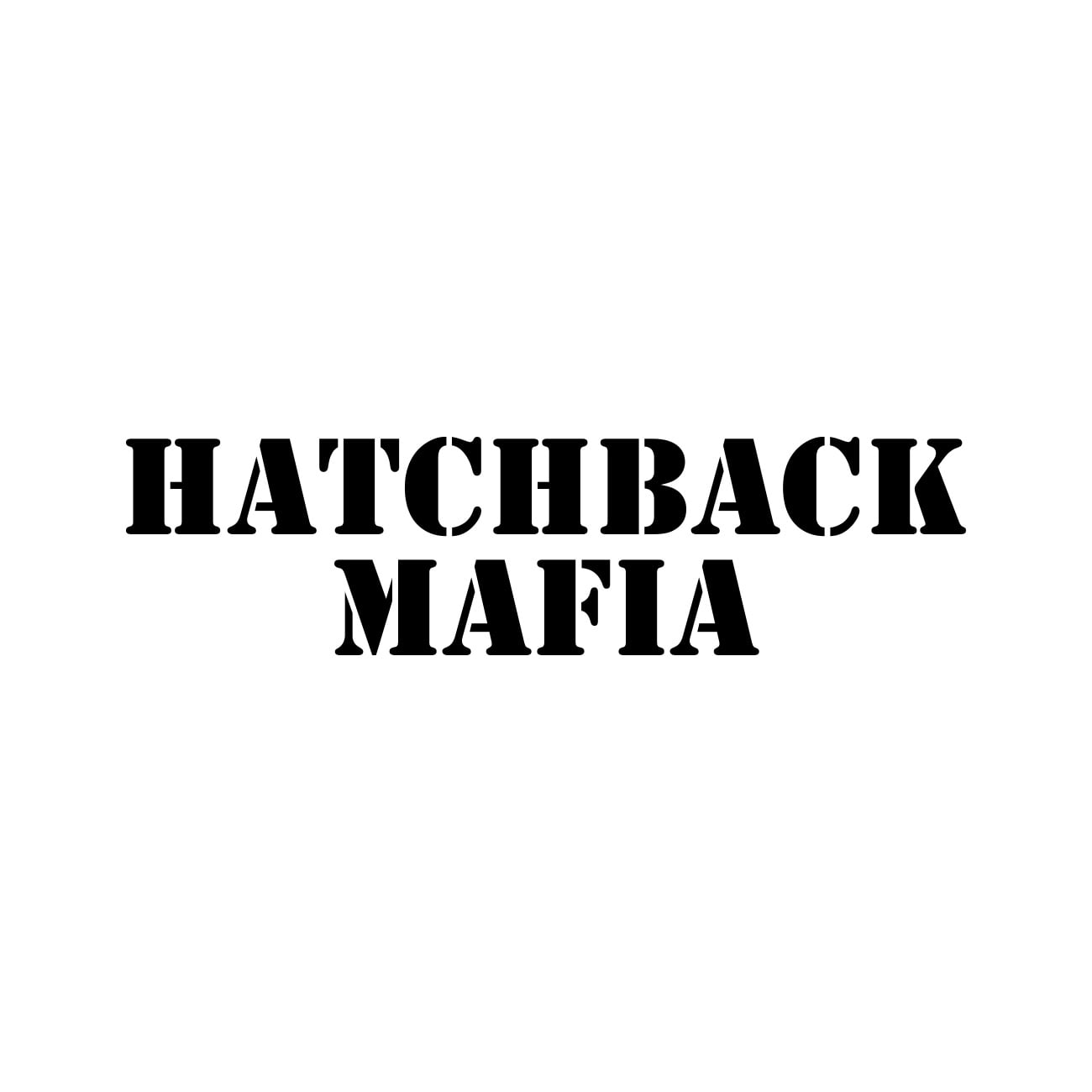 Hatchback Mafia Sticker Decal Die Cut Self Adhesive Vinyl Weatherproof Made in USA Many