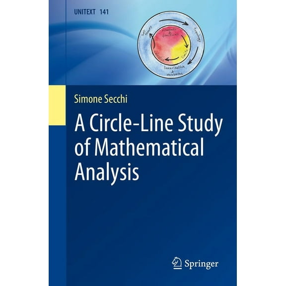A Circle-Line Study of Mathematical Analysis, (Paperback)