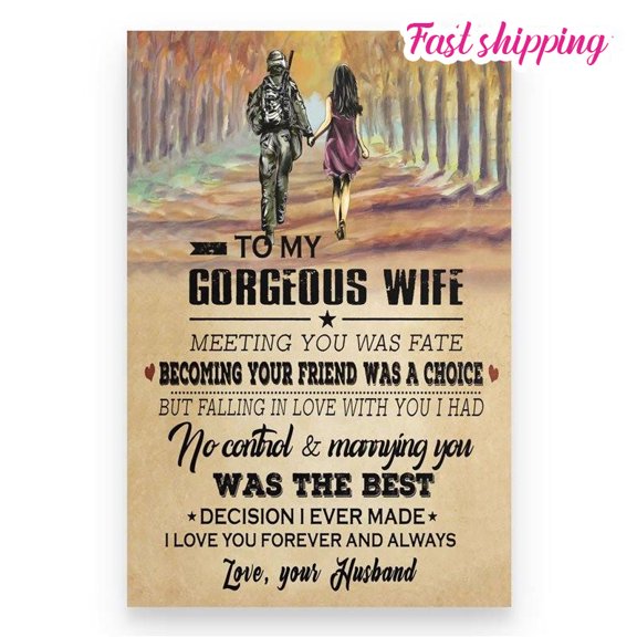 Soldier Husband To Wife Meeting You Was Fate Poster Wall Art Vertical 24 x 36 Inch Poster
