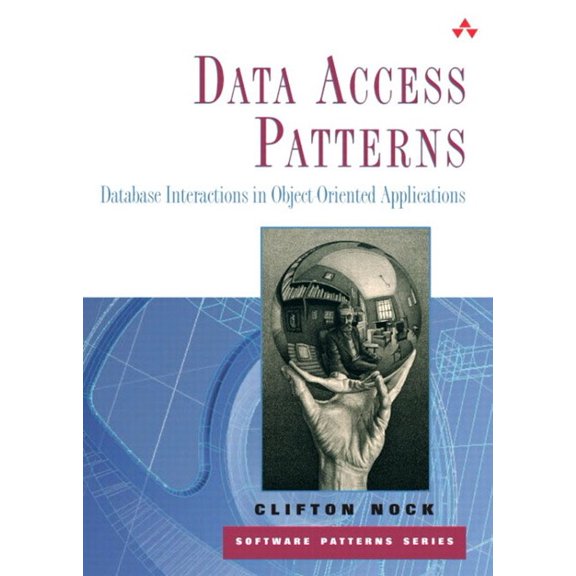 Pre-Owned Data Access Patterns: Database Interactions in Object-Oriented Applications (Software Patterns Series) Paperback