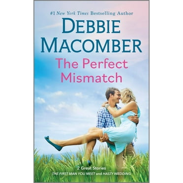 Debbie Macomber: The Perfect Mismatch: A Novel (Paperback)