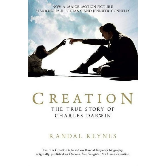 Creation: Darwin, His Daughter & Human Evolution, (Paperback)