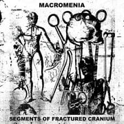 MacRomenia - Segments Of Fractured Cranium - Rock - CD