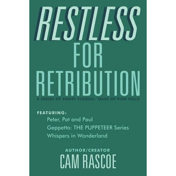 Restless for Retribution: A Series of Short Stories (Paperback)