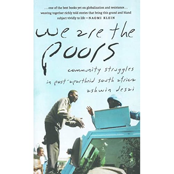 Pre-Owned We Are the Poors: Community Struggles in Post-Apartheid South Africa (Paperback) 1583670505 9781583670507