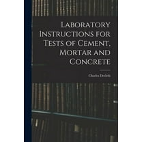 Laboratory Instructions for Tests of Cement, Mortar and Concrete (Paperback)
