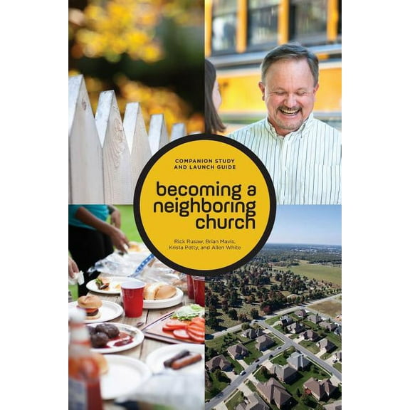 Pre-Owned Becoming a Neighboring Church Companion Study and Launch Guide (Paperback) 0999115820 9780999115824
