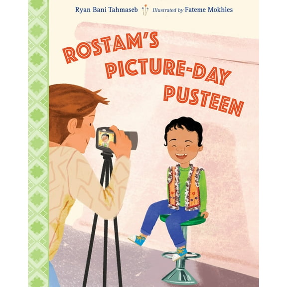 Rostam's Picture-Day Pusteen, (Hardcover)