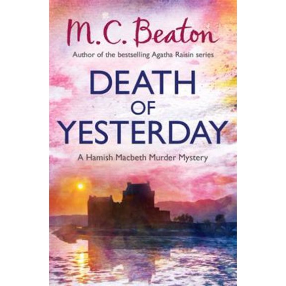 Pre-Owned Death of Yesterday (Hamish Macbeth) (Paperback) 1780331045 9781780331041