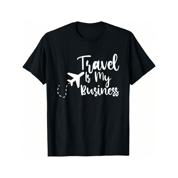 100% Cotton Travel Agent Travel Is My Business T-Shirt