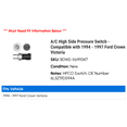 thumbnail image 2 of A/C High Side Pressure Switch - Compatible with 1994 - 1997 Ford Crown Victoria 1995 1996, 2 of 2