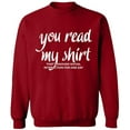 thumbnail image 2 of OXI Crewneck Sweatshirt - You Read My Shirt, Basic Casual Sweatshirts for Men's and Women Fleece Sweatshirt Long Sleeve - Antiquee Cherry Small, 2 of 2