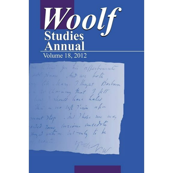 Wsa: Woolf Studies Annual Volume 18 (Paperback)