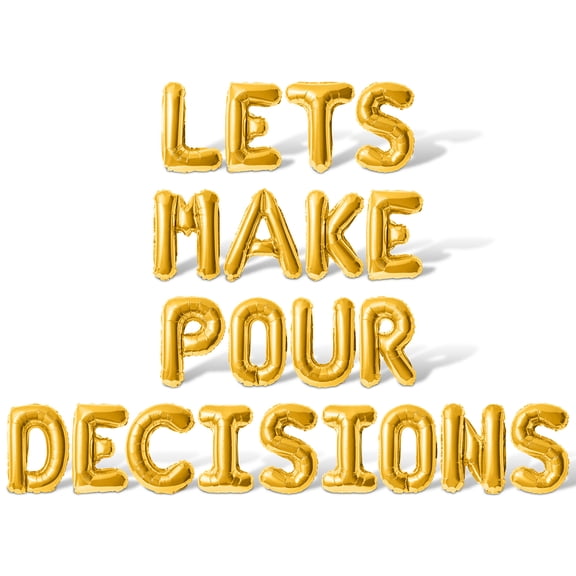 Letter Balloons - LETS MAKE POUR DECISIONS 16" Inch Alphabet Letters Foil Mylar Balloon Bachelorette Party Banner (Gold)