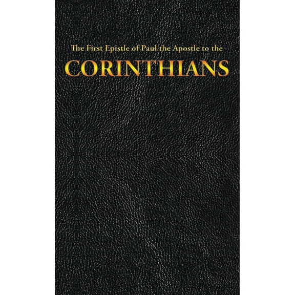 New Testament The First Epistle of Paul the Apostle to the CORINTHIANS, Book 7, (Hardcover)