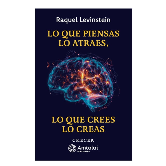 Lo Que Piensas Lo AtraesLo Que Atraes Amtalai Publishers Encuadernado en Espiral 1ra edicion