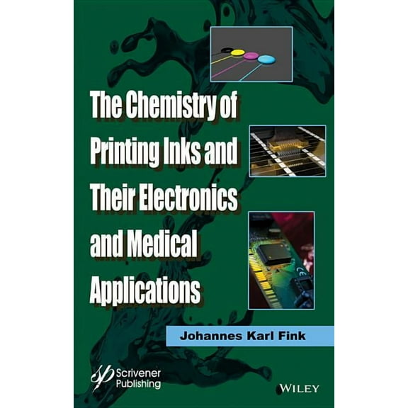 The Chemistry of Printing Inks and Their Electronics and Medical Applications (Hardcover)