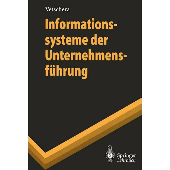 Springer-Lehrbuch Informationssysteme Der Unternehmensführung, (Paperback)