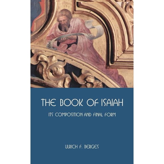 Hebrew Bible Monographs: The Book of Isaiah : Its Composition and Final Form (Hardcover)