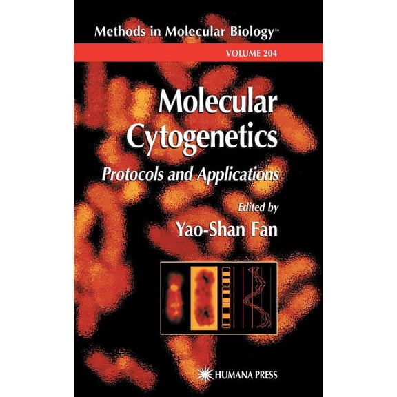 Methods in Molecular Biology Molecular Cytogenetics: Protocols and Applications, Book 204, (Hardcover)