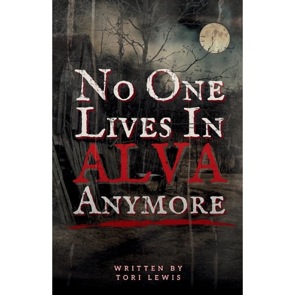 No One Lives in Alva Anymore, (Paperback)
