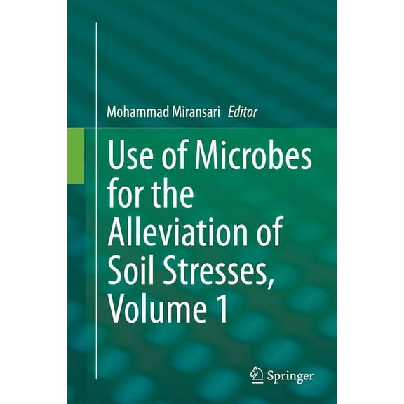 Use of Microbes for the Alleviation of Soil Stresses, Volume 1, (Paperback)