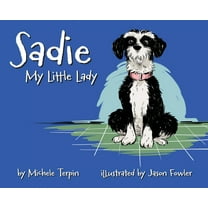 Sadie My Little Lady, (Hardcover)