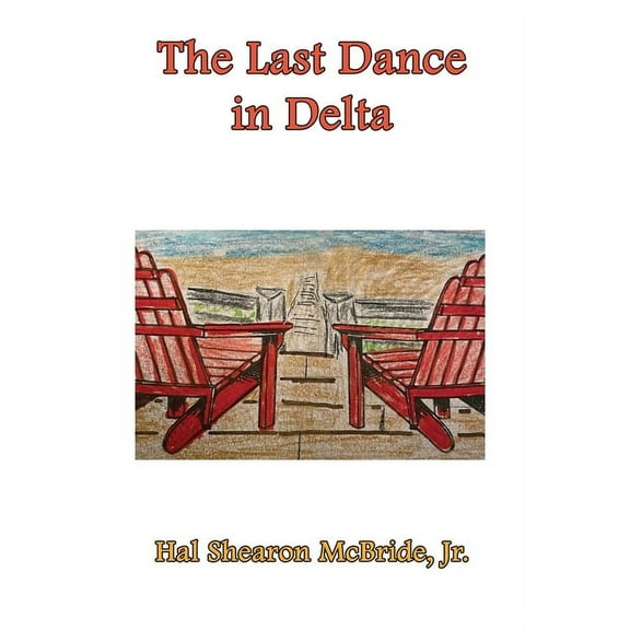 The Last Dance in Delta,", (Paperback)