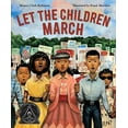 thumbnail image 1 of Pre-Owned Let the Children March (Hardcover) 0544704525 9780544704527, 1 of 1