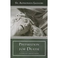 thumbnail image 2 of Preparation for Death: Considerations on Death, Judgment, Heaven and Hell, 2 of 2